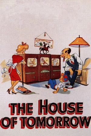 Постер: The House of Tomorrow