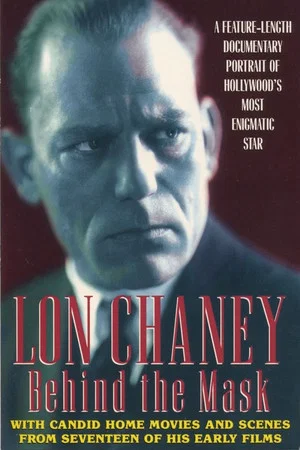 Постер: Lon Chaney: Behind the Mask