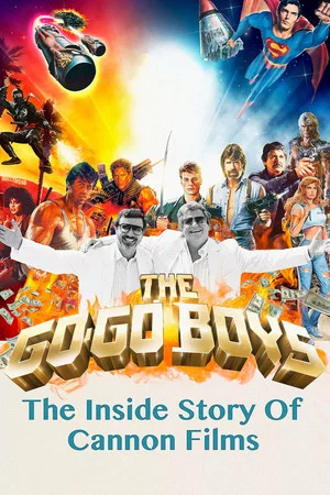 Постер: The Go-Go Boys: The Inside Story of Cannon Films