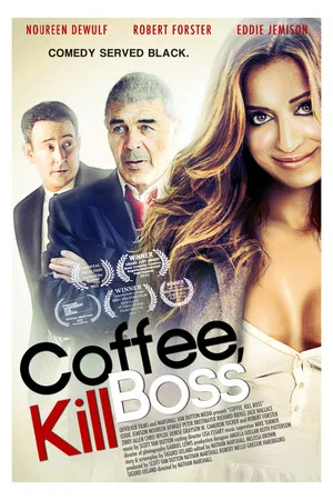 Постер: Coffee, Kill Boss