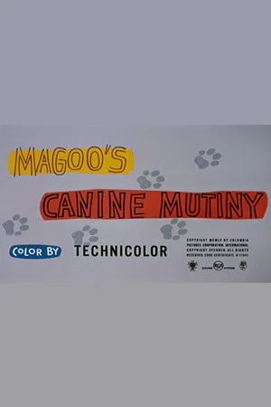 Постер: Magoo's Canine Mutiny