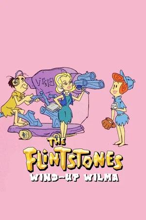 Постер: The Flintstones: Wind-Up Wilma
