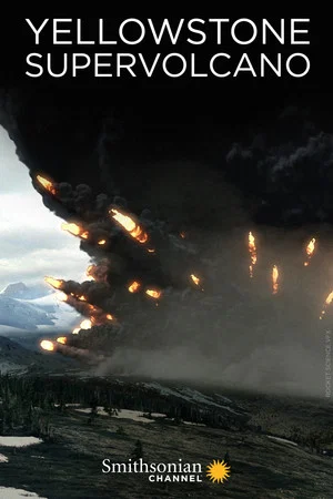 Постер: Yellowstone Supervolcano