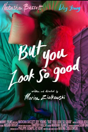 Постер: But You Look So Good