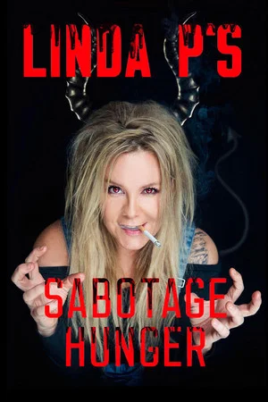 Постер: Linda P's Sabotagehunger