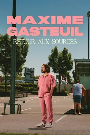 Постер: Maxime Gasteuil, Retour aux sources