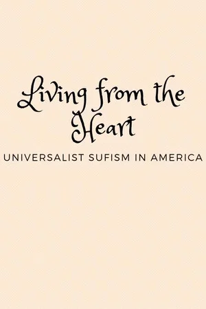 Постер: Living from the Heart: Universalist Sufism In America
