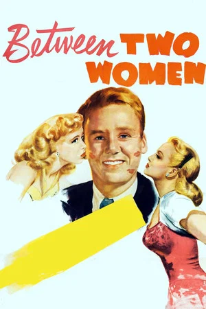 Постер: Between Two Women