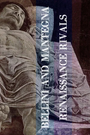 Постер: Bellini and Mantegna: Renaissance Rivals
