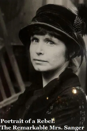 Постер: Portrait of a Rebel: The Remarkable Mrs. Sanger