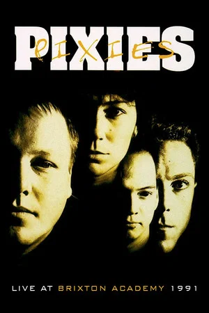 Постер: Pixies: Live at Brixton Academy 1991