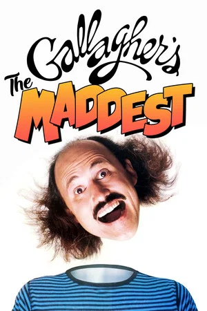Постер: Gallagher: The Maddest