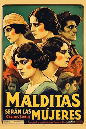 Постер: Malditas serán las mujeres