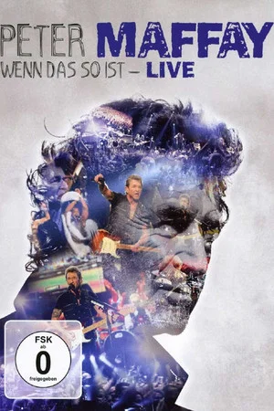 Постер: Peter Maffay: Wenn das so ist - Live