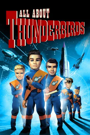 Постер: All About 'Thunderbirds'