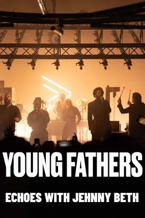 Постер: Young Fathers Echoes with Jehnny Beth