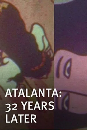 Постер: Atalanta: 32 Years Later