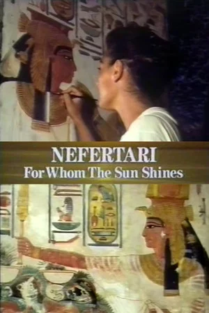 Постер: Nefertari: For Whom the Sun Shines