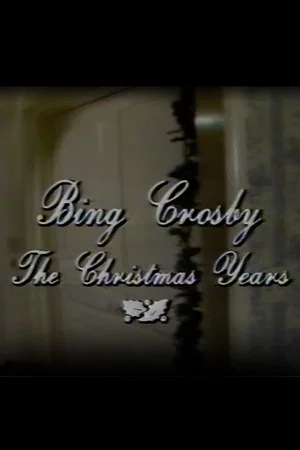 Постер: Bing Crosby: The Christmas Years