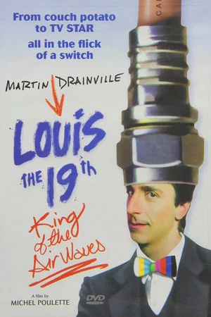 Постер: Louis the 19th, King of the Airwaves