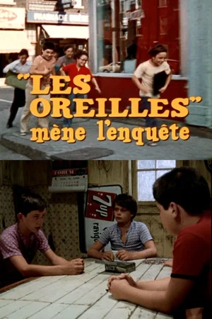 Постер: « Les Oreilles » mène l'enquête