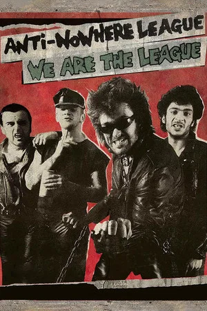 Постер: Anti-Nowhere League: We Are The League