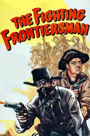 Постер: The Fighting Frontiersman