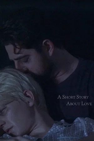 Постер: A Short Story About Love