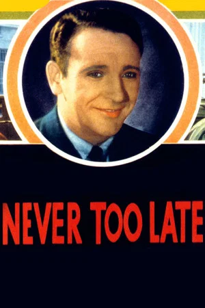 Постер: Never Too Late