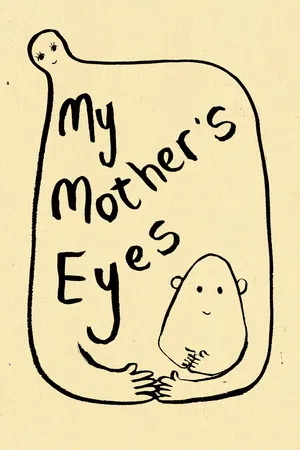 Постер: My Mother's Eyes