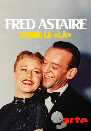 Постер: Fred Astaire donne le 'la'