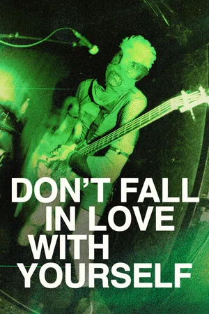 Постер: Don't Fall in Love with Yourself