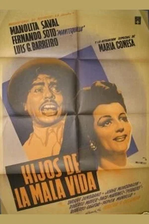 Постер: Hijos de la mala vida
