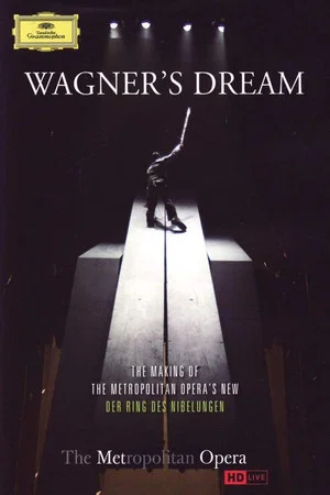 Постер: The Metropolitan Opera: Wagner's Dream