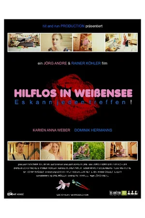 Постер: HELPLESS IN WEISSENSEE, It can happen to anyone!