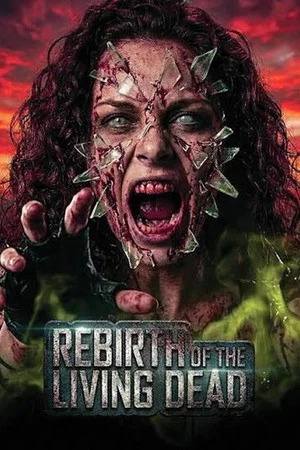 Постер: Rebirth of the Living Dead