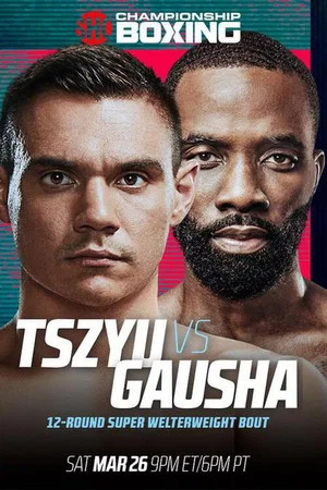 Постер: Tim Tszyu vs. Terrell Gausha