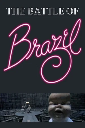 Постер: The Battle of Brazil: A Video History