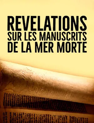 Постер: Révélations sur les manuscrits de la mer Morte