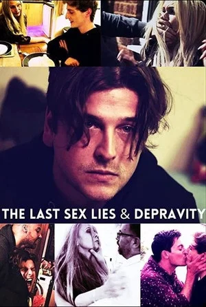 Постер: The Last Sex Lies & Depravity