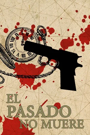 Постер: El pasado no muere