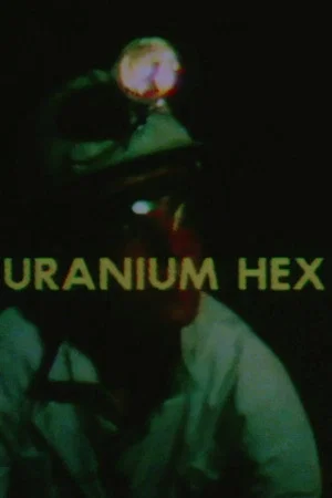 Постер: Uranium Hex