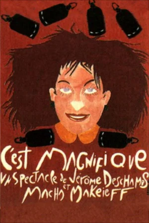Постер: Les Deschiens - C'est magnifique