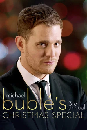 Постер: Michael Bublé’s 3rd Annual Christmas Special