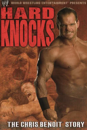 Постер: Hard Knocks : The Chris Benoit Story