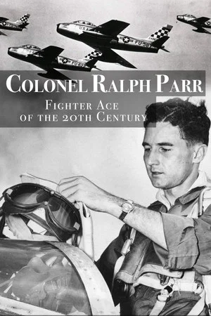 Постер: Ralph Parr: Fighter Ace of the Twentieth Century