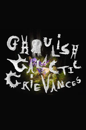 Постер: Ghoulish Galactic Grievances