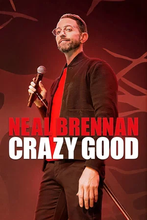 Постер: Neal Brennan: Crazy Good