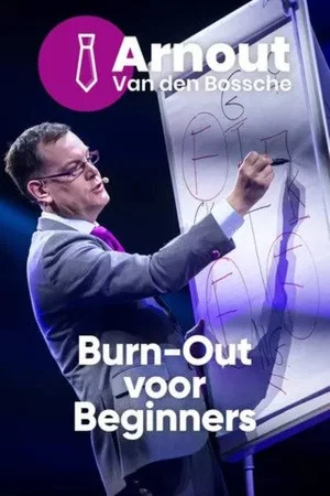 Постер: Arnout Van den Bossche: Burn-Out voor Beginners
