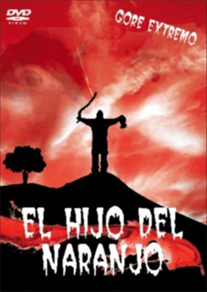 Постер: El Hijo del Naranjo